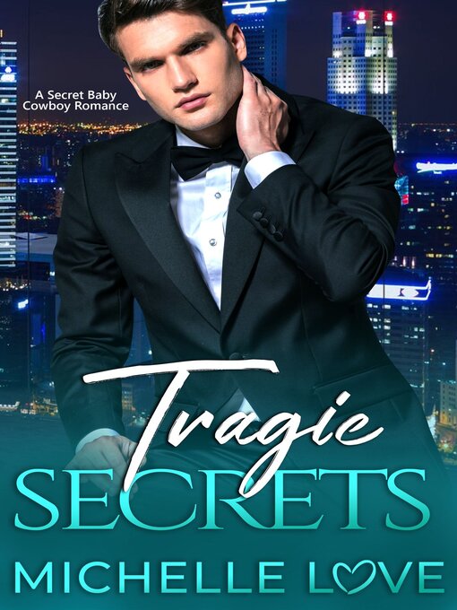 Title details for Tragic Secrets by Michelle Love - Available